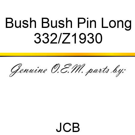 Bush Bush Pin Long 332/Z1930