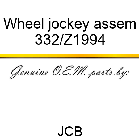 Wheel jockey assem 332/Z1994