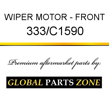 WIPER MOTOR - FRONT 333/C1590