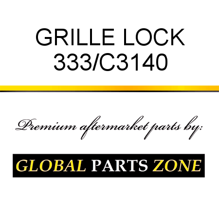 GRILLE LOCK 333/C3140