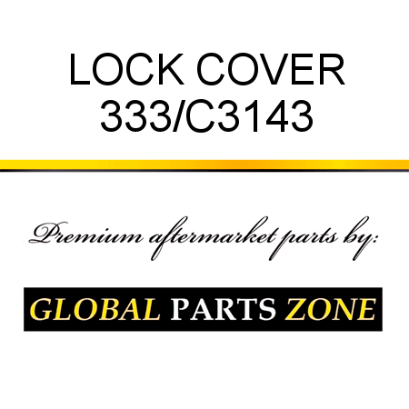 LOCK COVER 333/C3143