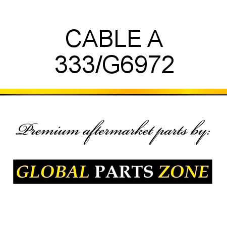 CABLE A 333/G6972
