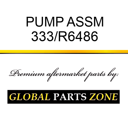PUMP ASSM 333/R6486