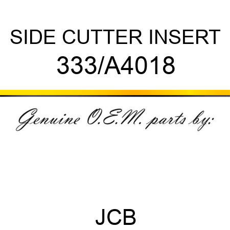 SIDE CUTTER INSERT 333/A4018