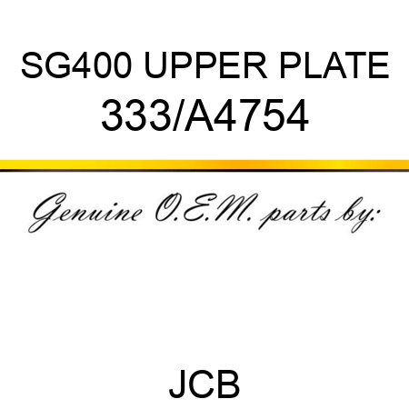 SG400 UPPER PLATE 333/A4754