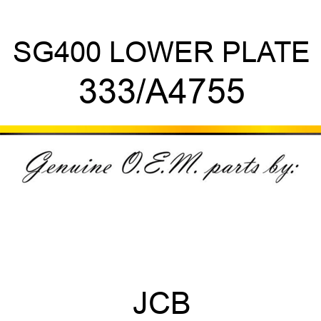 SG400 LOWER PLATE 333/A4755