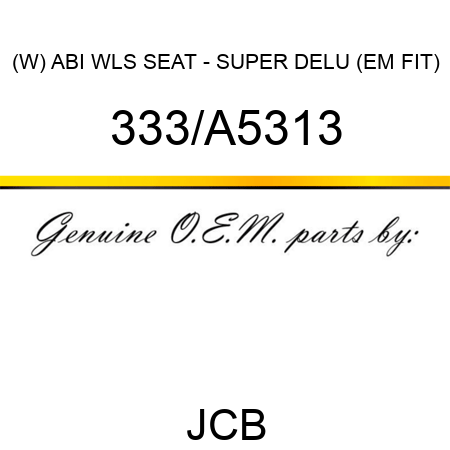 (W) ABI WLS SEAT - SUPER DELU (EM FIT) 333/A5313