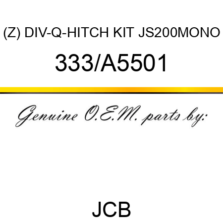 (Z) DIV-Q-HITCH KIT JS200MONO 333/A5501