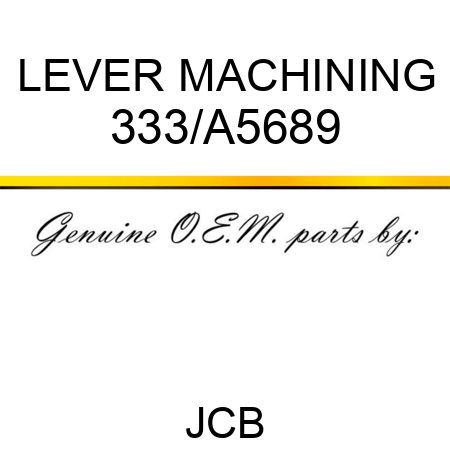 LEVER MACHINING 333/A5689