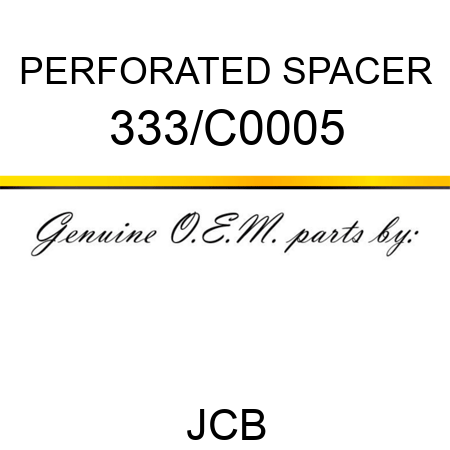 PERFORATED SPACER 333/C0005