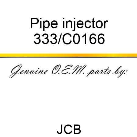 Pipe injector 333/C0166