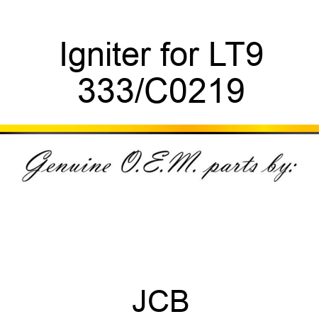 Igniter for LT9 333/C0219