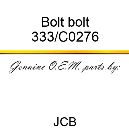 Bolt bolt 333/C0276