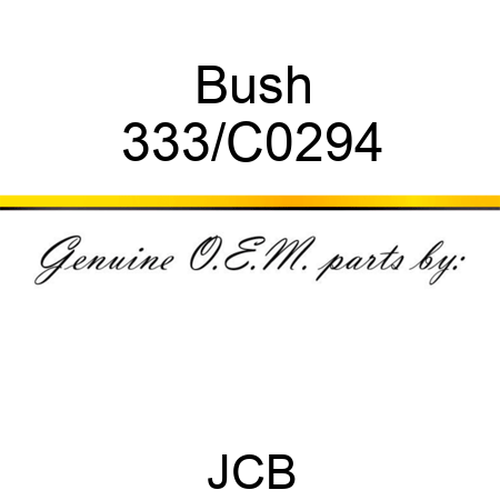 Bush 333/C0294