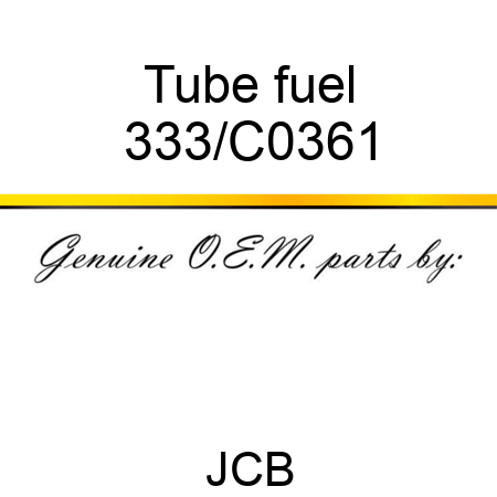 Tube fuel 333/C0361