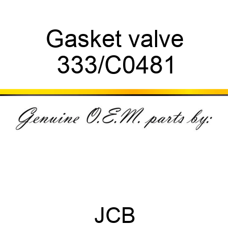 Gasket valve 333/C0481