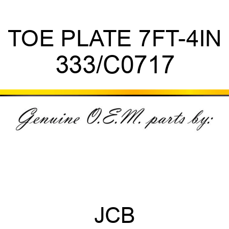 TOE PLATE 7FT-4IN 333/C0717