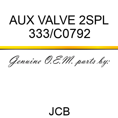 AUX VALVE 2SPL 333/C0792