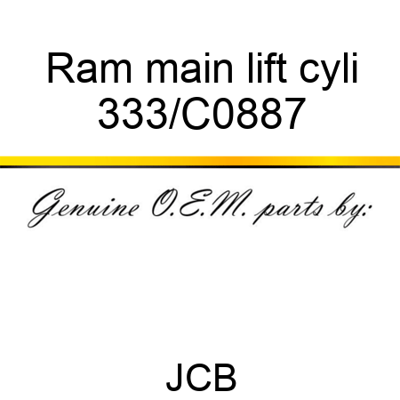 Ram main lift cyli 333/C0887