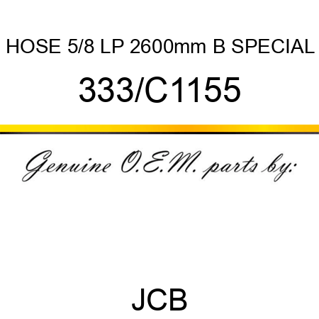 HOSE 5/8 LP 2600mm B SPECIAL 333/C1155