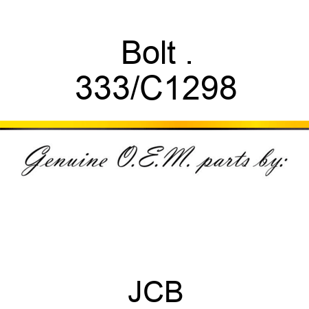 Bolt . 333/C1298