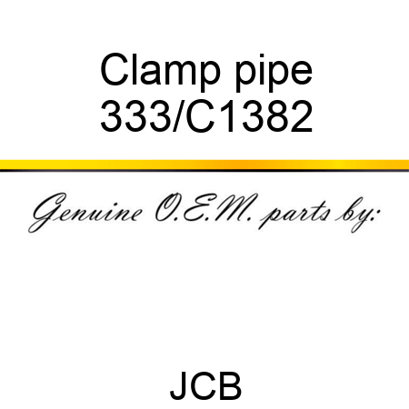 Clamp pipe 333/C1382