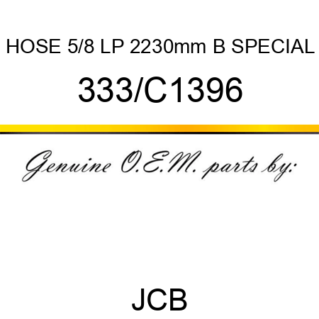 HOSE 5/8 LP 2230mm B SPECIAL 333/C1396