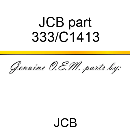 JCB part 333/C1413