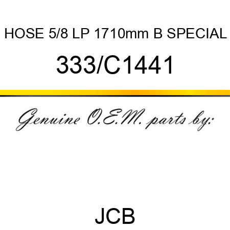 HOSE 5/8 LP 1710mm B SPECIAL 333/C1441
