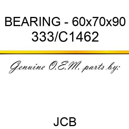 BEARING - 60x70x90 333/C1462