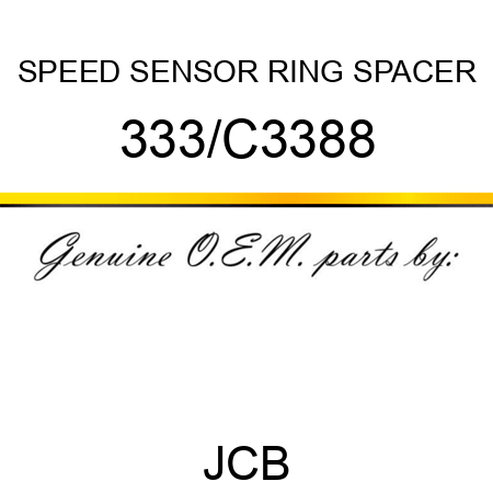 SPEED SENSOR RING SPACER 333/C3388