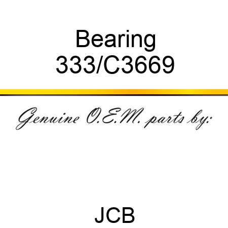 Bearing 333/C3669