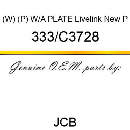 (W) (P) ****W/A PLATE Livelink New P 333/C3728