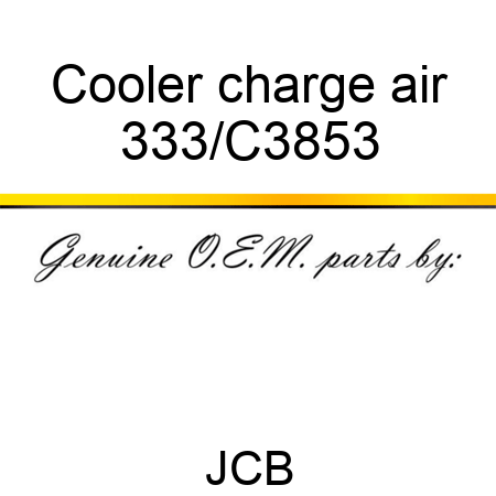 Cooler charge air 333/C3853