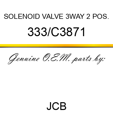 SOLENOID VALVE 3WAY, 2 POS. 333/C3871