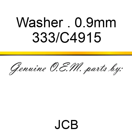 Washer . 0.9mm 333/C4915