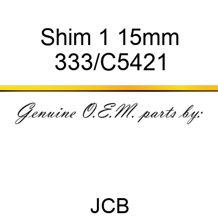 Shim 1 15mm 333/C5421