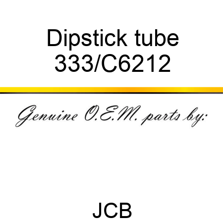 Dipstick tube 333/C6212