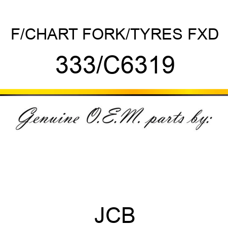 F/CHART FORK/TYRES FXD 333/C6319