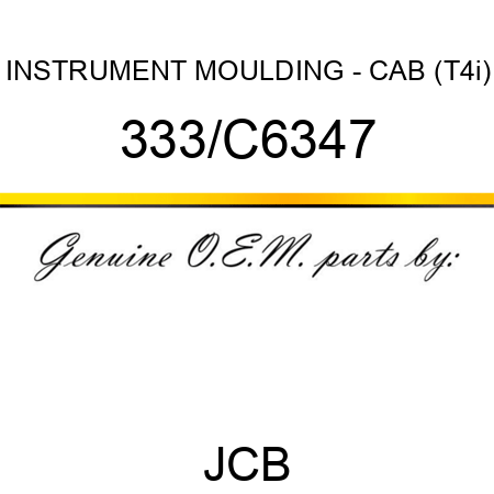 INSTRUMENT MOULDING - CAB (T4i) 333/C6347