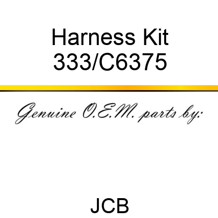 Harness Kit 333/C6375