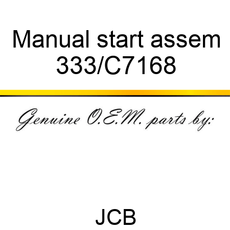 Manual start assem 333/C7168