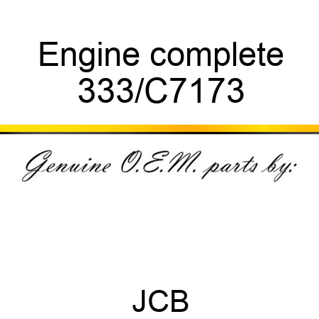 Engine complete 333/C7173