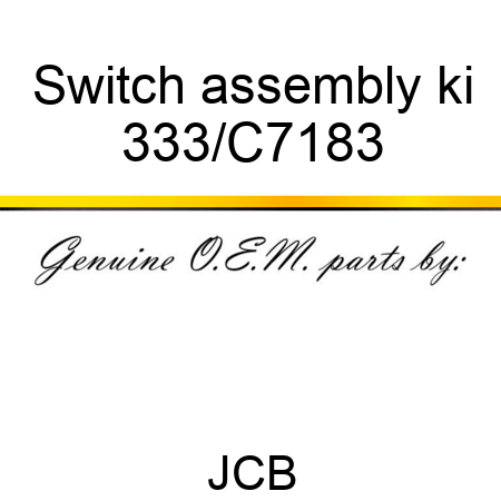 Switch assembly ki 333/C7183