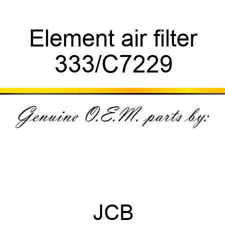 Element air filter 333/C7229