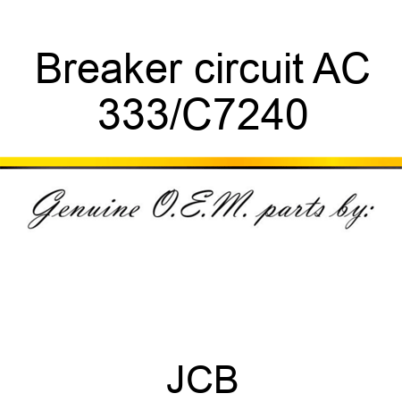 Breaker circuit AC 333/C7240