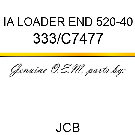 IA LOADER END 520-40 333/C7477