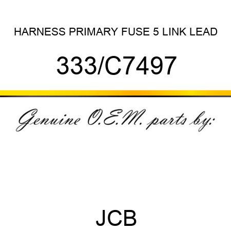 HARNESS PRIMARY FUSE 5 LINK LEAD 333/C7497