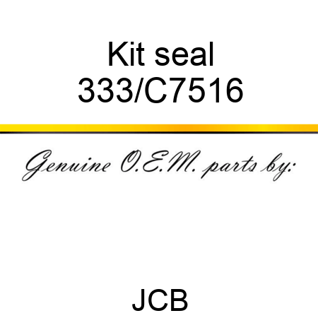 Kit seal 333/C7516