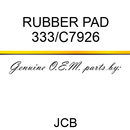 RUBBER PAD 333/C7926